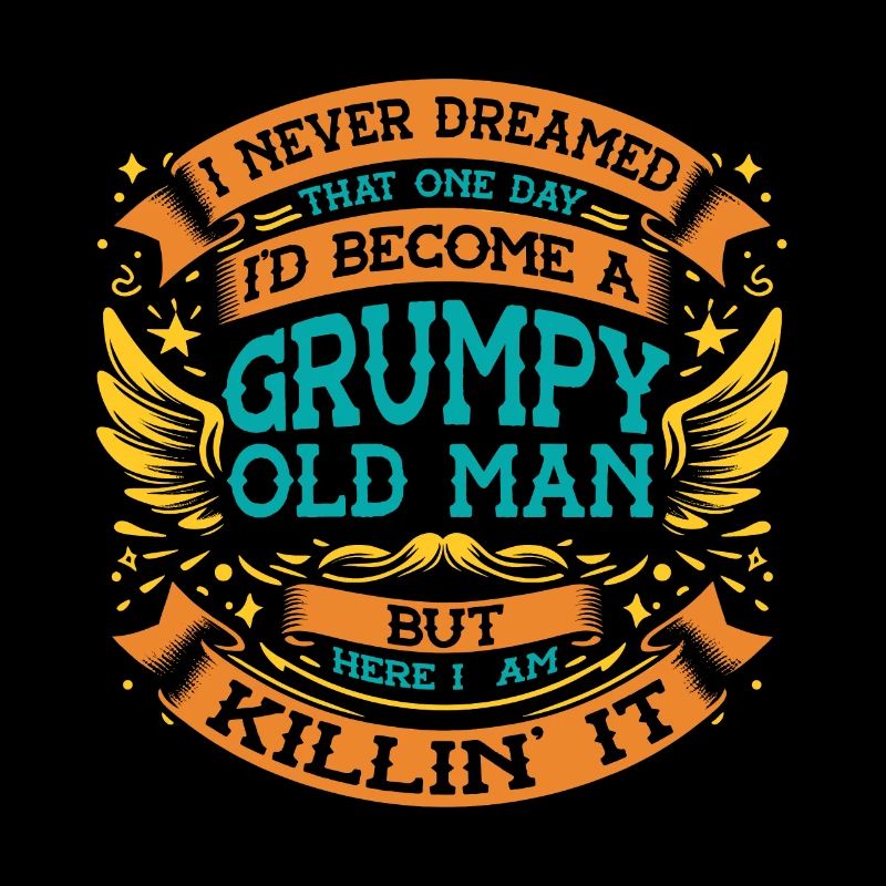 Opa Großvater Rentner Become A Grumpy Old Man