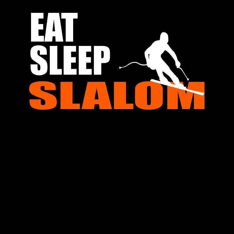 EAT. SLEEP. SLALOM. REPEAT.