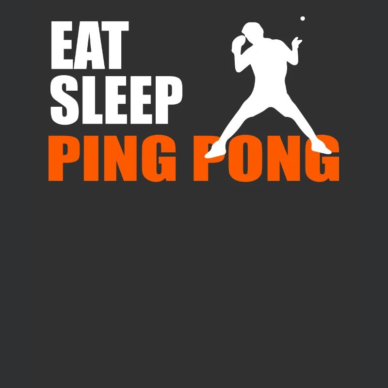 EAT. SLEEP. PING PONG. REPEAT.