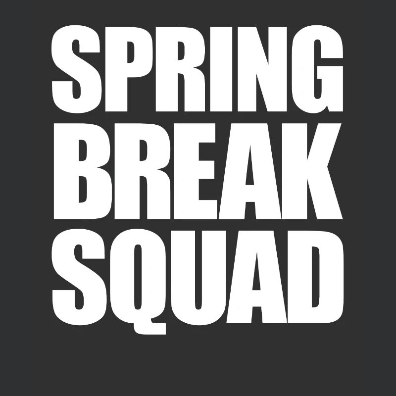 Spring Break Squad Spring Break