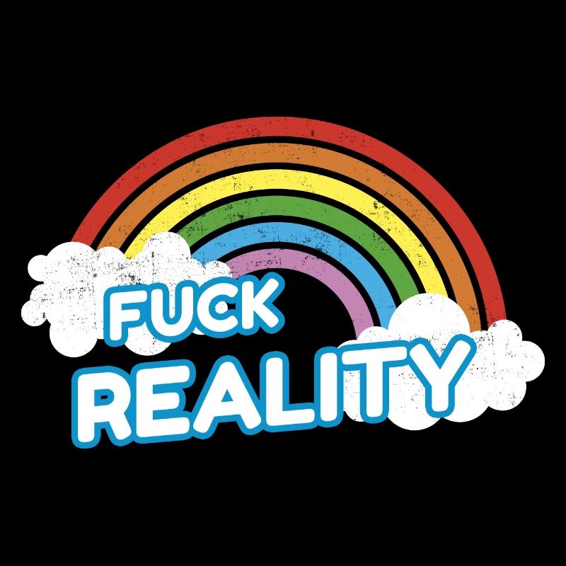 Fuck Reality Regenbogen Pride