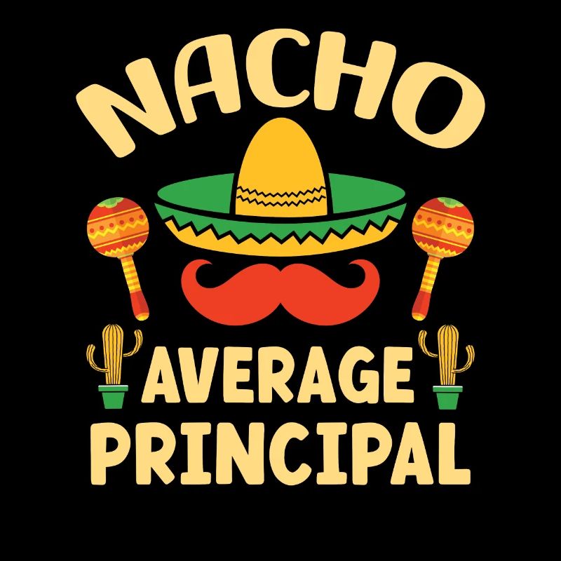 Cinco De Mayo Nacho Average Principal