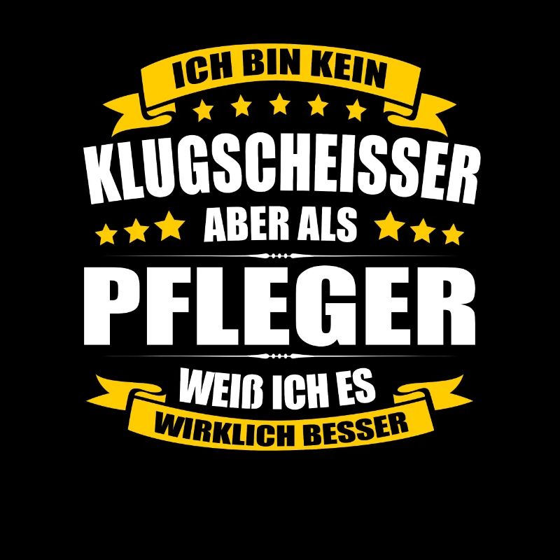 Ich Bin Kein Klugscheisser Pfleger Krankenpflege