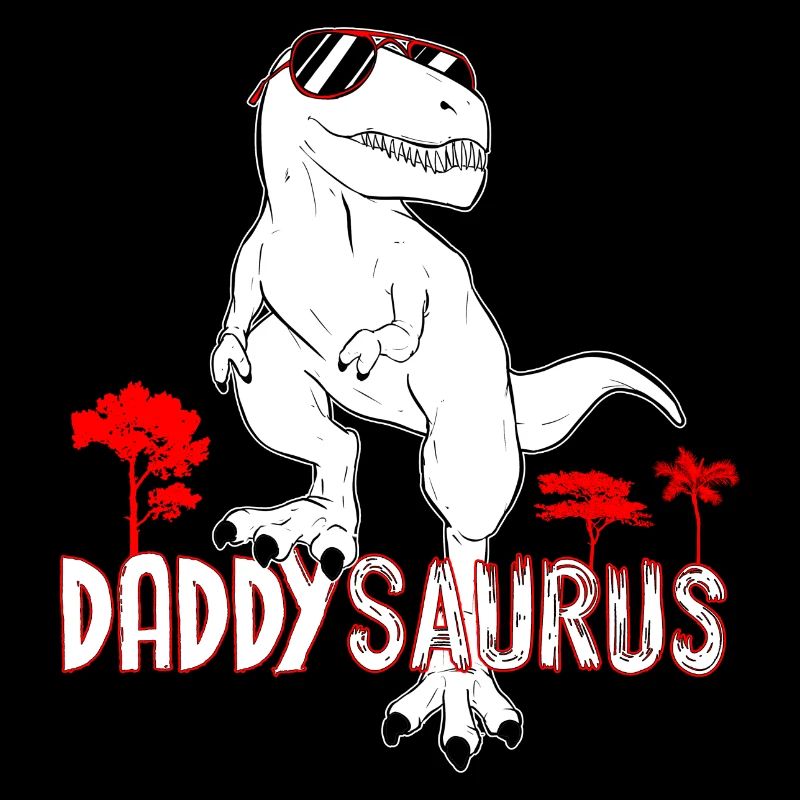 Daddysaurus My Dinosaur Dad The Best