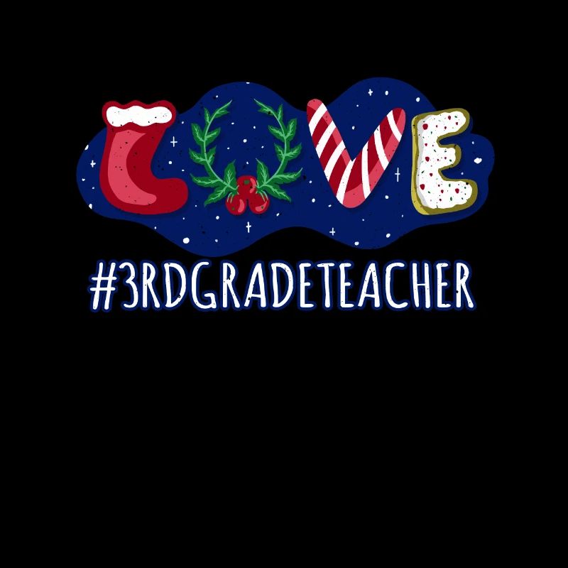 Love Christmas Third Grade Teacher Student