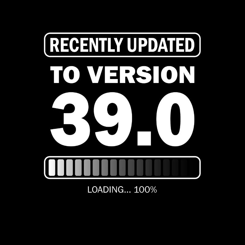 recently updated to version 39 - Gamer Birthday