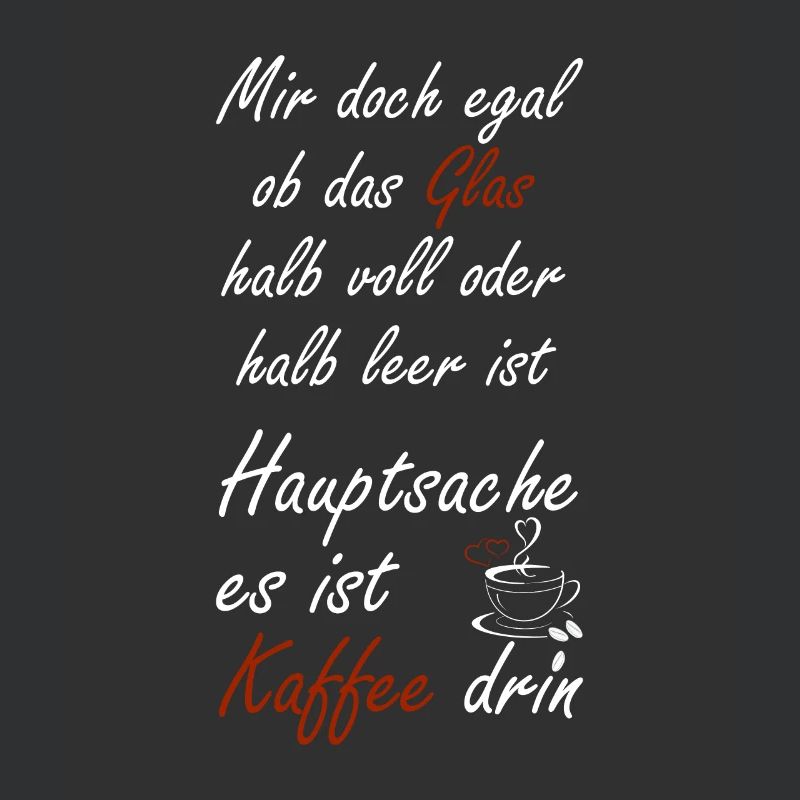 Mir doch egal ob das Glas halb voll oder halb leer