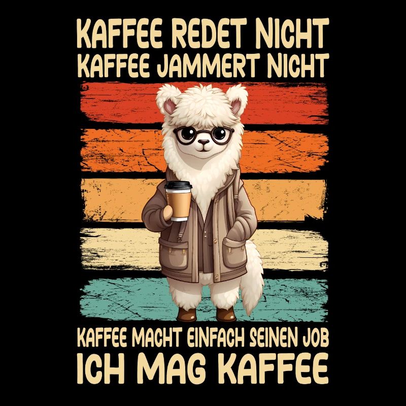 Kaffee Rede Nicht Kaffee Jammert Nicht Lama