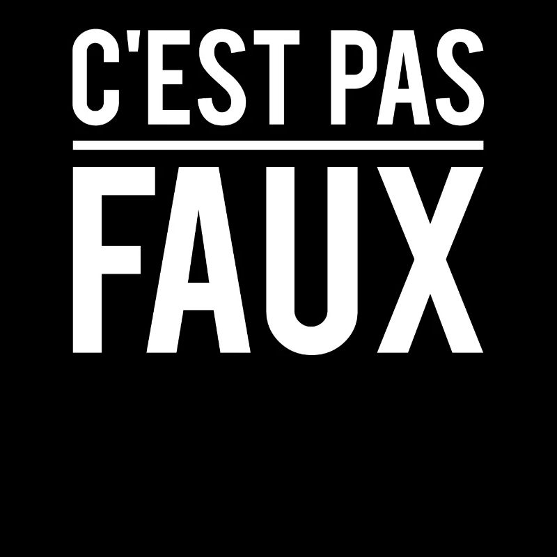 C'est pas faux expression humour
