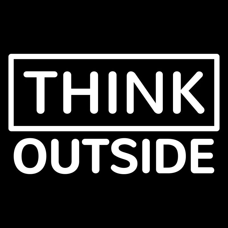 Think outside the box, thinkers think be different