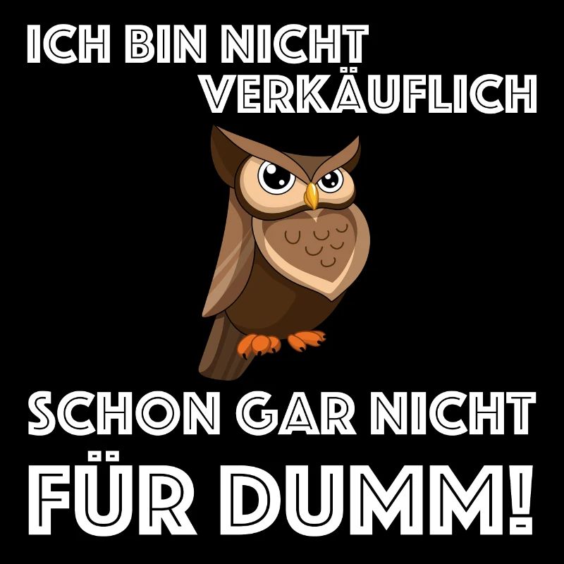 Ich bin nicht verkäuflich, lustige Sprüche