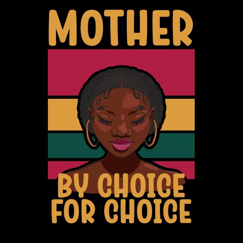 Mère par choix Pour Choix Pro Choice Féministe