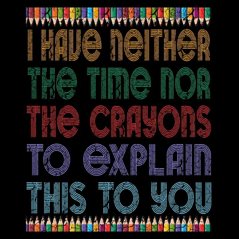 Ich habe nicht die Zeit oder die Buntstifte