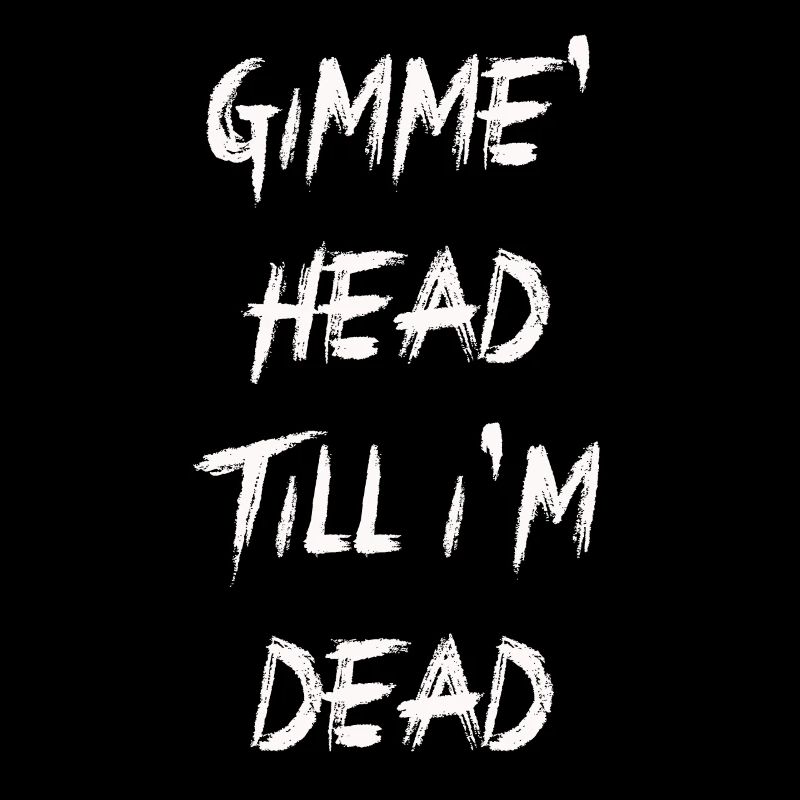 Gimme Head Till I’m Dead 80s Lovers