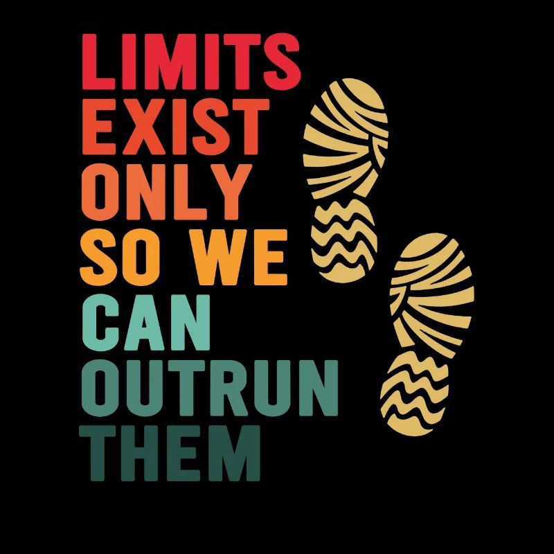 Limits Exist Only So We Can Outrun Them