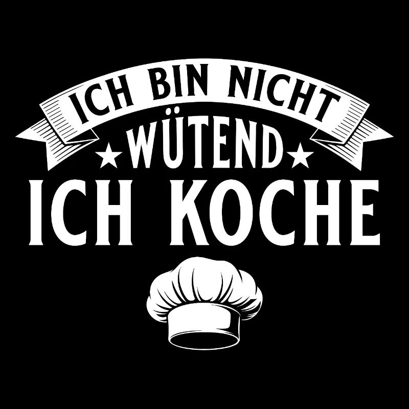 Koch - Ich bin nicht wütend Ich Koche
