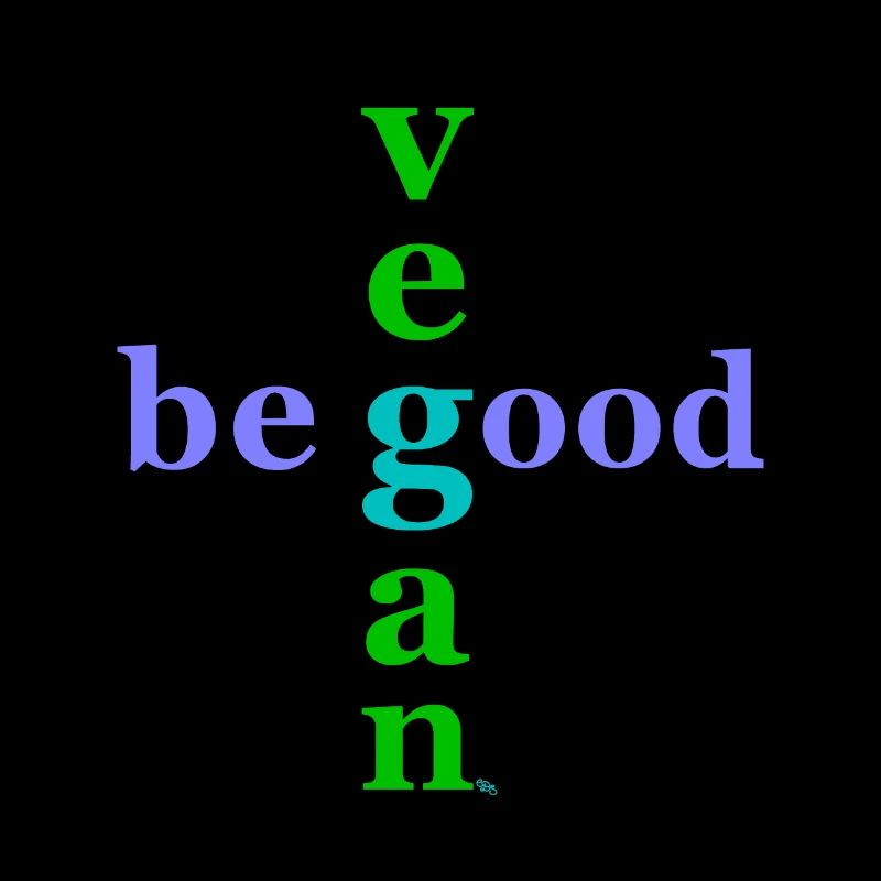 be good, be vegan