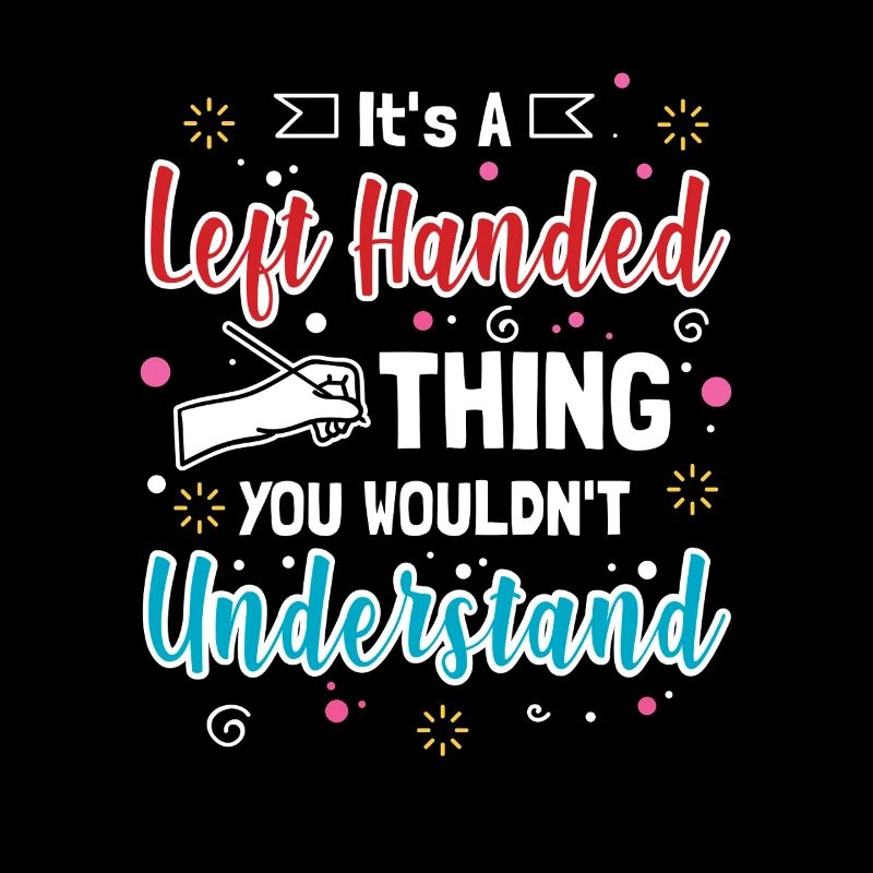 Linkshänder Humor - It's A Lefty Thing