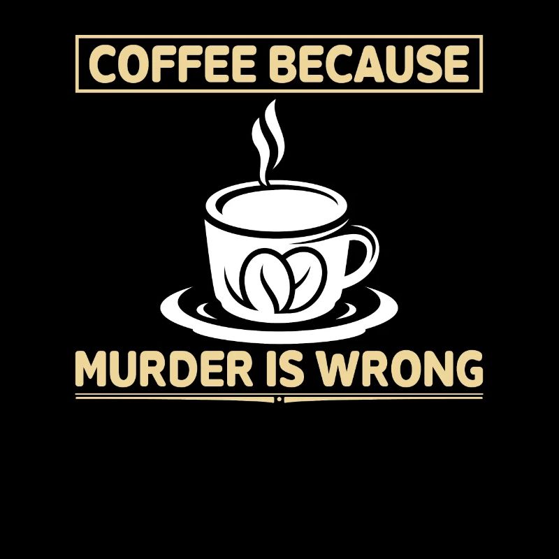 Café parce que le meurtrier a tort