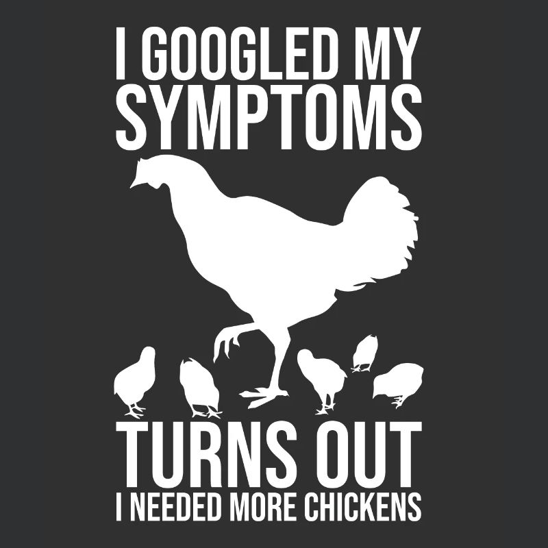 I googled I need more chickens