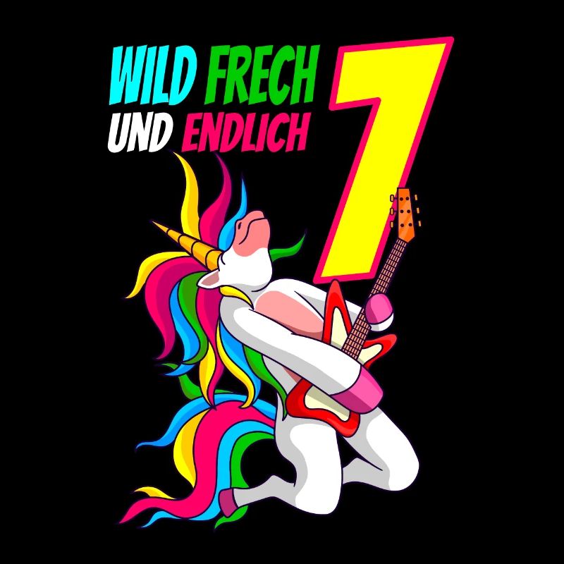 Wild Frech Endlich 7 - 7. Geburtstag Geschenk