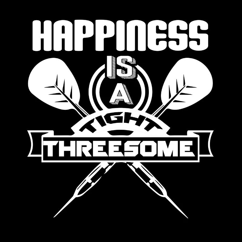 Darts Darts Happiness Is A Tight Threesome