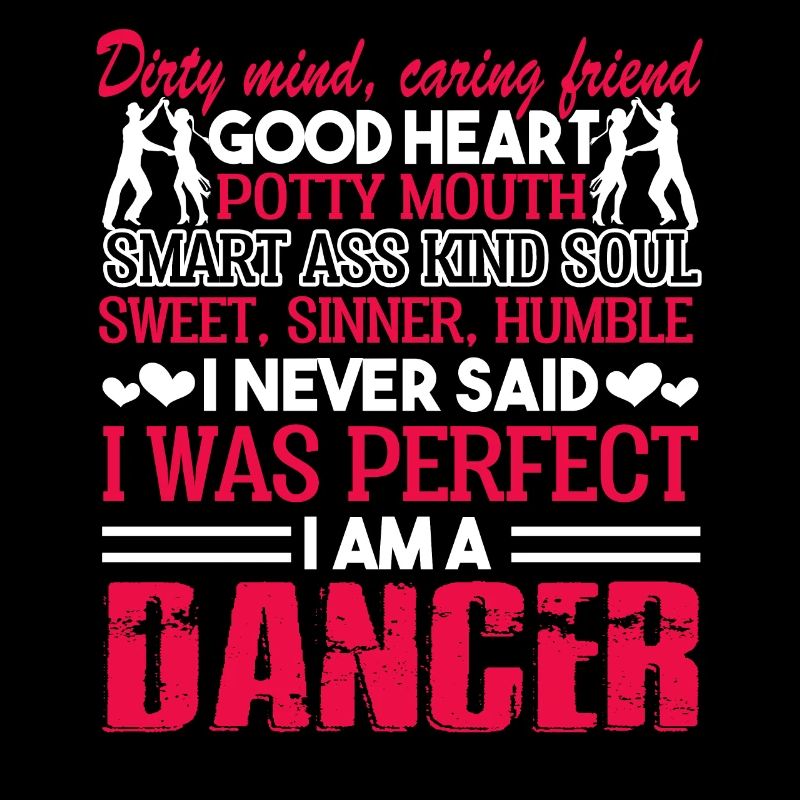 Dancer I Am A Dancer