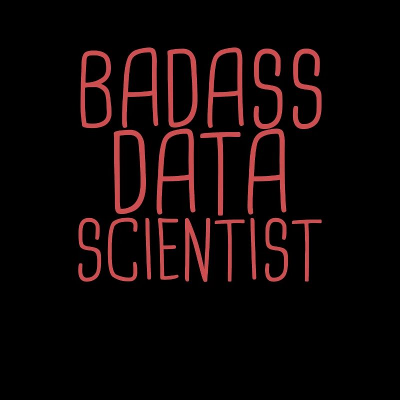 "Data Scientist Badass | Data Scientist"