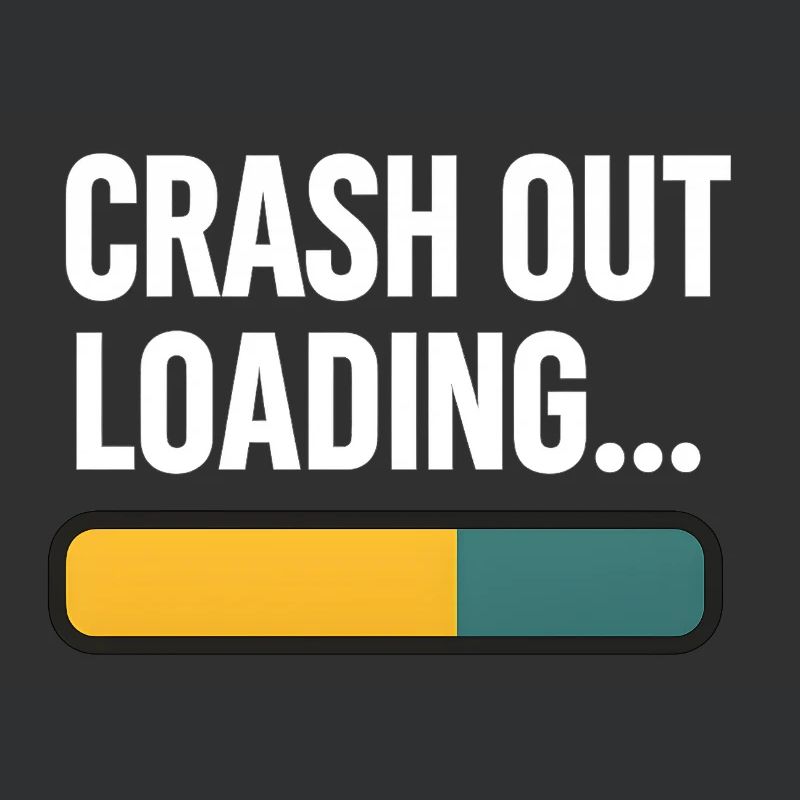 Crash Out Loading Bar, lustiger Spruch