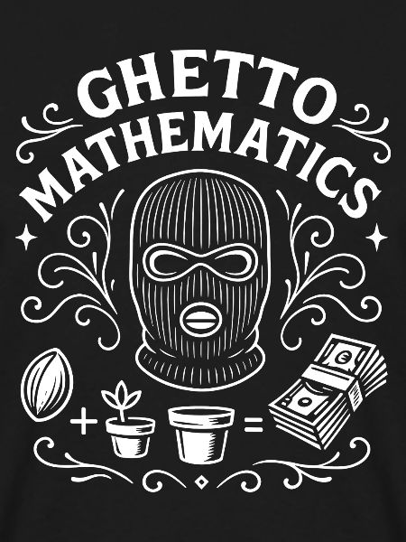 Ghetto Mathematics