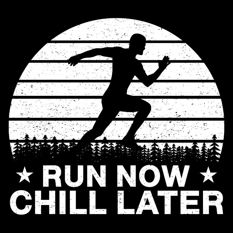 Marathon Runner Run Now Chill Later Running Gift