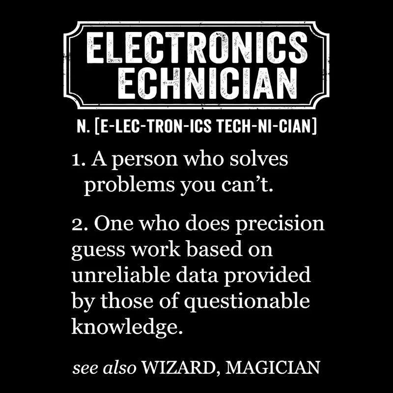 Définition drôle de technicien en électronique