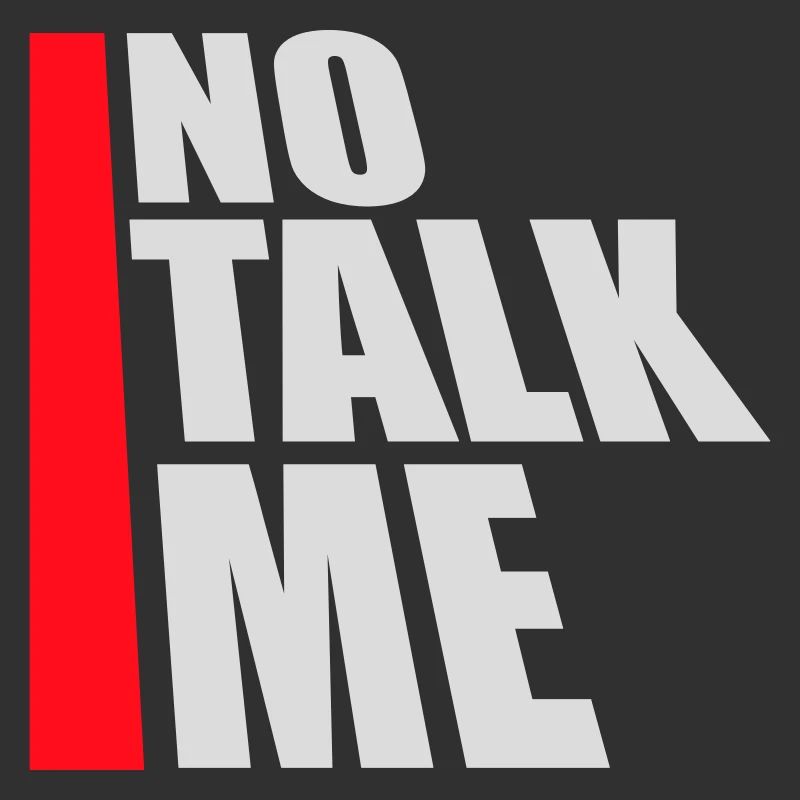 No Talk Me Funny Antisocial Introvert Saying