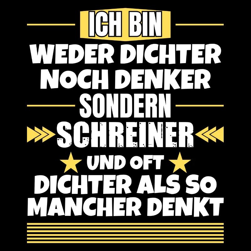 Weder Dichter noch Denker, sondern Schreiner