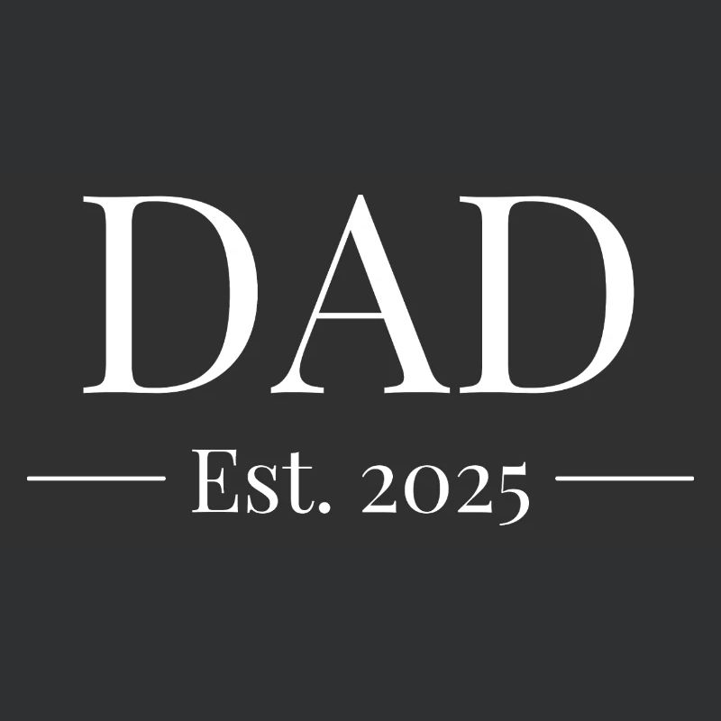 Dad Established 2025