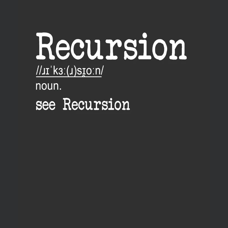 Recursion Definition Developer Coder Programmer