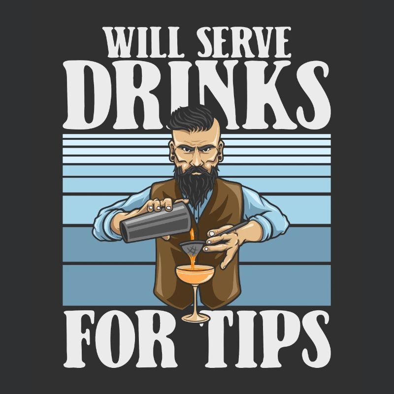 Will Serve Drinks For Tips Mixologist Barmann