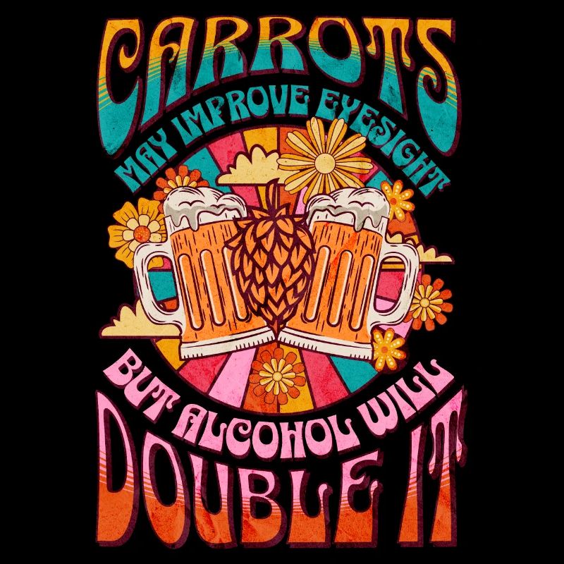 Carrots may improve Vision Alcohol will double it