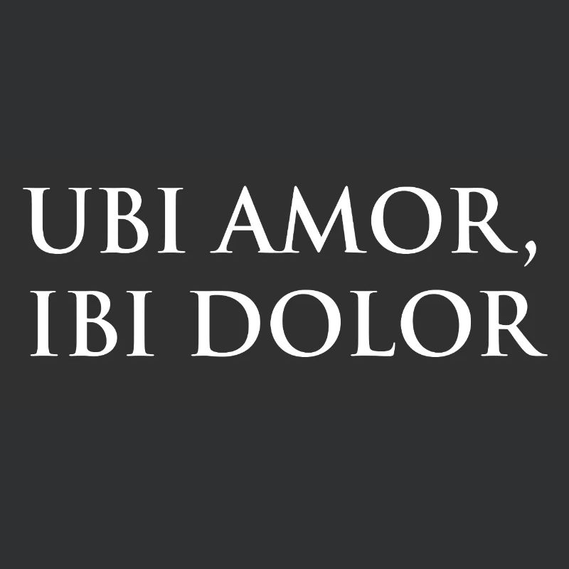 Ubi amor, ibi dolor
