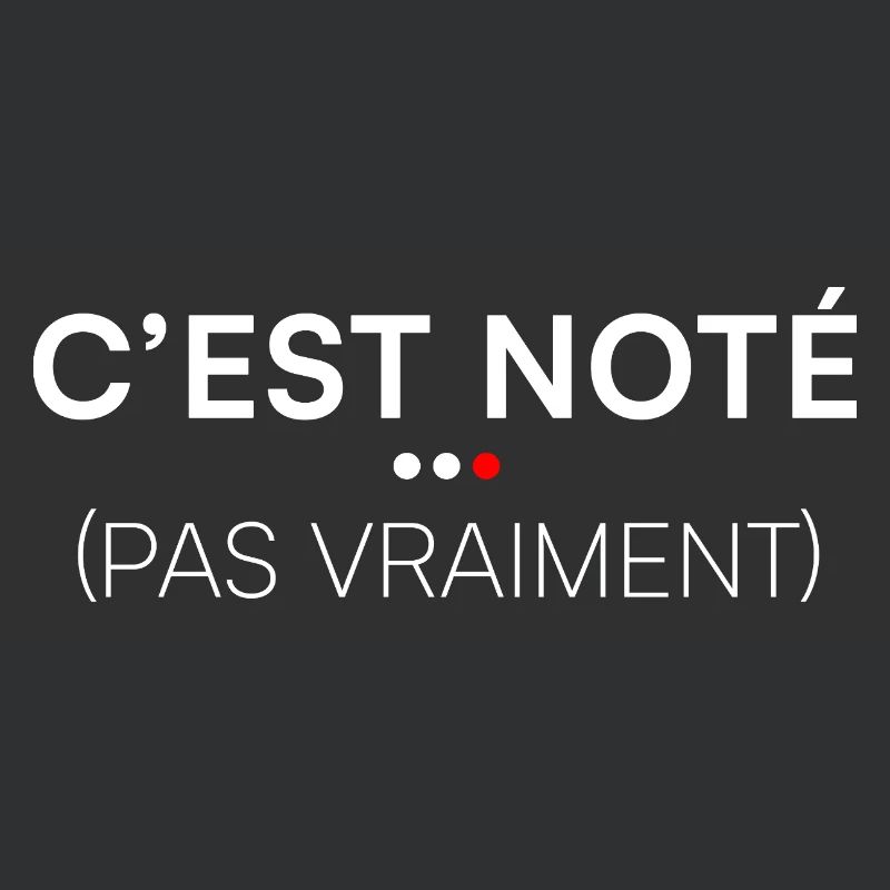 C’est noté pas vraiment humour bureau