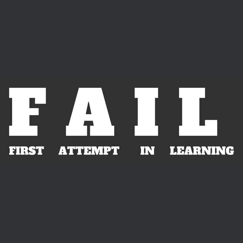 FAIL- First Attempt in Learning - Motivation Tee