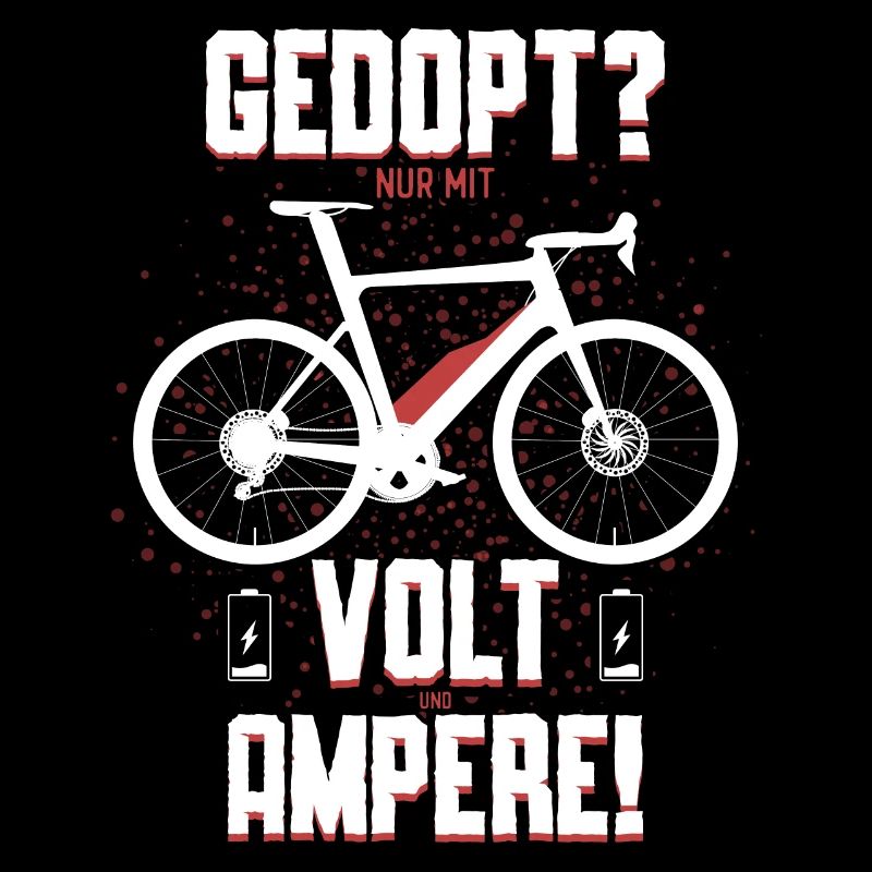 Gedopt? Nur mit Volt und Amper! Geschenkidee EBIKE