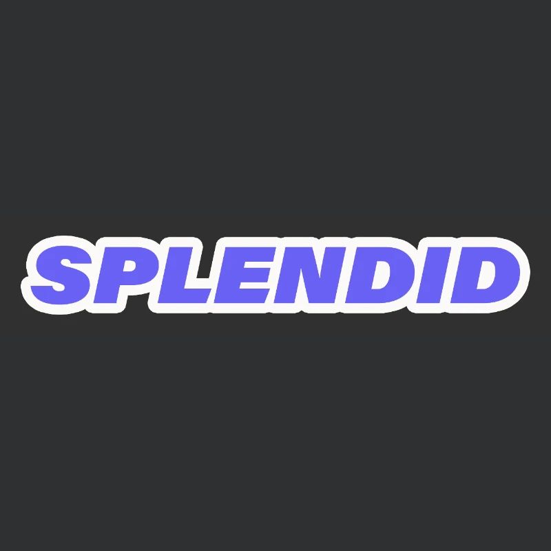 SPLENDIDE