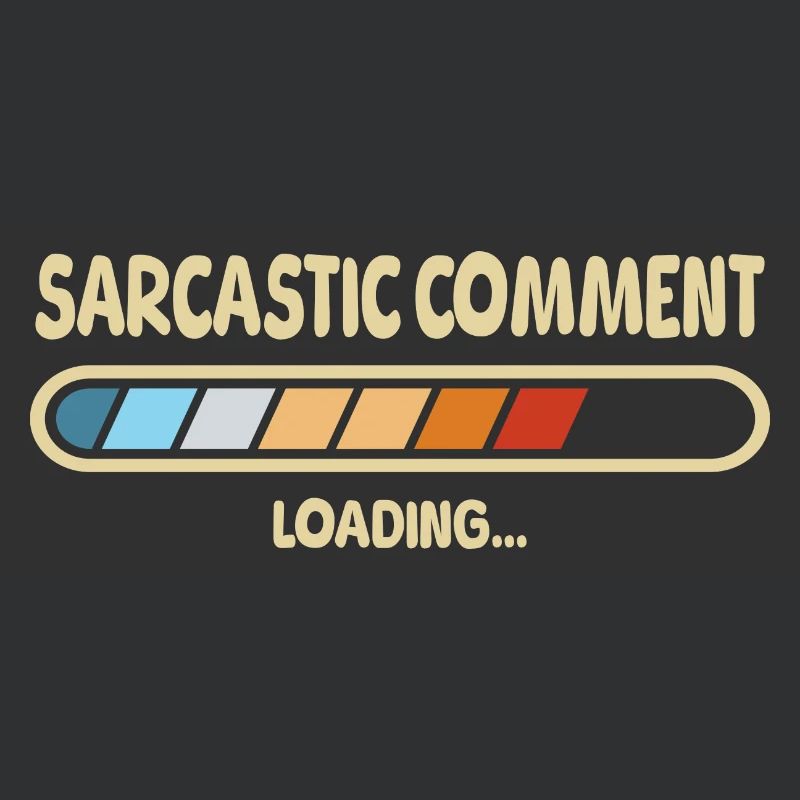 Sarcastic Comment Loading