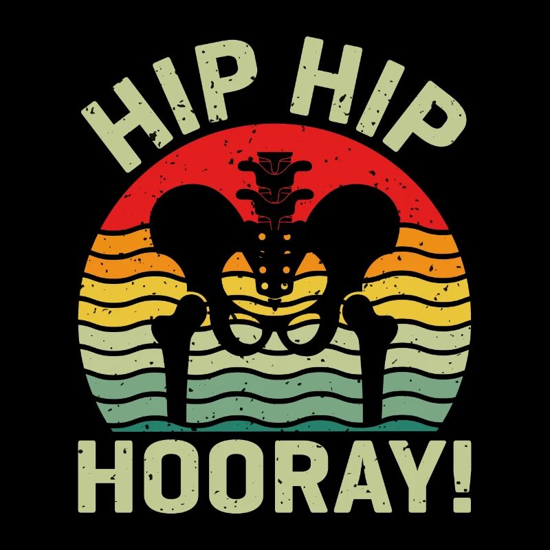 Hip Hip Hurra Hüftersatz Lustige Physiotherapie