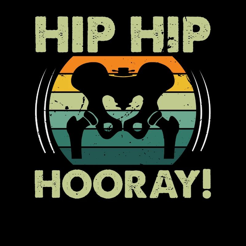 Hip Hip Hurra Hüftersatz Lustige Physiotherapie