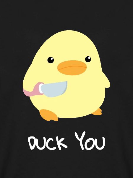 Duck you duck with knife meme funny saying