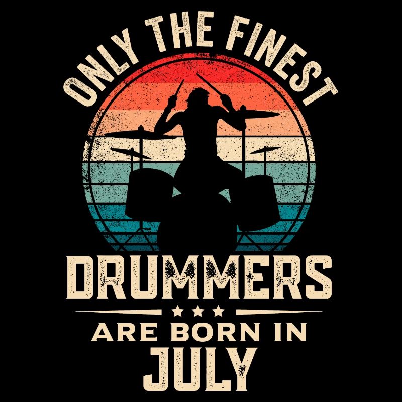 Drummers Born In July Birthday Drummer