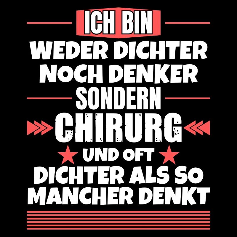 Weder Dichter noch Denker, sondern Chirurg