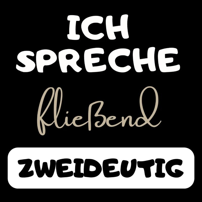 lustiger witziger Spruch zweideutig Text Geschenk